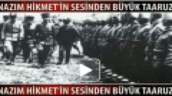 NAZIM HİKMET'İN SESİNDEN 30 AĞUSTOS