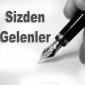 SİZDEN GELENLER