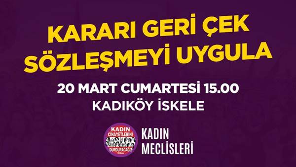 Kadın örgütlerinden eylem çağrısı: İstanbul Sözleşmesi'nden haklarımızdan vazgeçmiyoruz